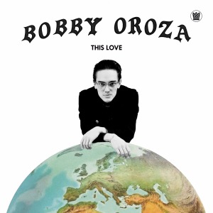 Bobby Oroza / This Love (CD)