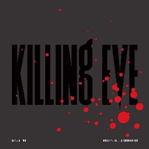 OST (Various Artists) / 킬링 이브 Killing Eve : Season Two (Vinyl, 2LP, Black+ Red Splatter Colored,Gatefold Sleeve, DL Code) *한정 할인, 구매 즉시 발송 (평일 기준)