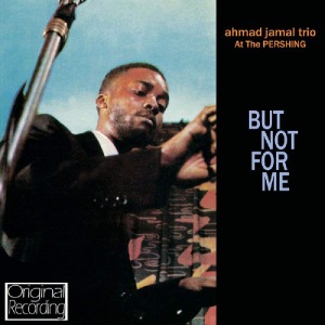 Ahmad Jamal / At the Pershing: But Not for Me (CD, Reissue by Hallmark)(배송까지 3주 소요)