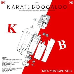 Karate Boogaloo /  Kb&#039;S Mixtape No. 3 (Vinyl)