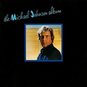 Michael Johnson / The Michael Johnson Album (CD, AOR Light Mellow 1000 Series, Japan Import)