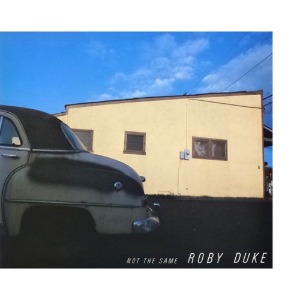 Roby Duke / Not The Same (CD, AOR Light Mellow 1000 Series, Japan Import)(2-3일 이내 발송 가능)