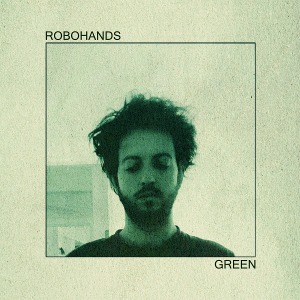 Robohands / Green (Vinyl, Reissue, Clear Green Colored with OBI, Limited Edition, Japanese Pressing) *2-3일 이내 발송.