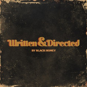 Black Honey / Written &amp; Directed (Vinyl) * 2-3일 이내 발송.