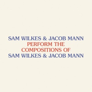 Sam Wilkes , Jacob Mann / Perform The Compositions Of Sam Wilkes &amp; Jacob Mann (CD, JPN Import + OBI포함) *2-3일 이내 발송.