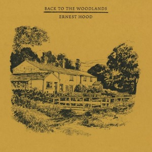 Ernest Hood / Back To The Woodlands (Vinyl, Yellow Colored)