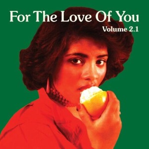 Various Artists / For The Love Of You (Volume 2.1) (Vinyl, 2LP, Gatefold Sleeve)