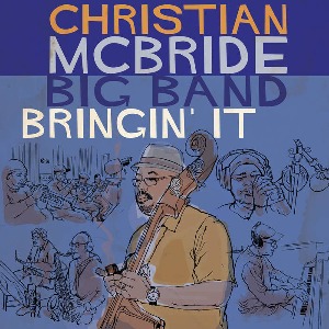 Christian McBride Big Band / Bringin&#039; It (CD, Digipak) *2-3일 이내 발송.