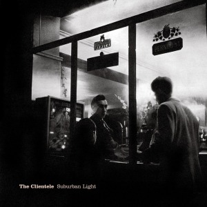 The Clientele / Suburban Light (Vinyl)