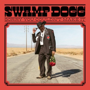 Swamp Dogg / Sorry You Couldn&#039;t Make It (Vinyl, US Import)