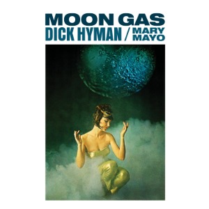 Dick Hyman, Mary Mayo / Moon Gas (Vinyl, Reissue)