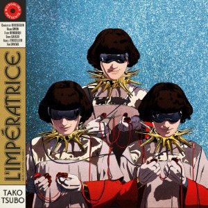 L&#039;Imperatrice / Tako Tsubo (CD)