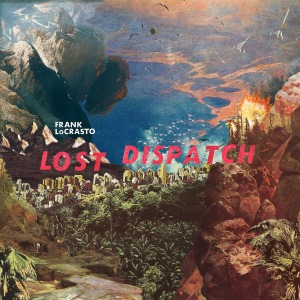 Frank LoCrasto / Lost Dispatch (Vinyl)