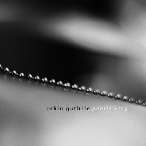 Robin Guthrie /Pearl Diving (CD)
