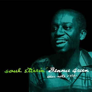 Bennie Green / Soul Stirrin&#039; (CD, Japanese Pressing,Limited Reissue Edition, Blue Note 80 - Soul Jazz Works Series)