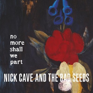 Nick Cave &amp; The Bad Seeds / No More Shall We Part (Vinyl, 2LP, Reissue, 보너스 트랙 포함)(2-3일 이내 발송 가능)