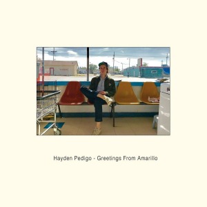 Hayden Pedigo / Greetings From Amarillo (Vinyl, Opaque Blue Colored, 2nd Pressing, Limited Edition)