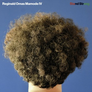 Reginald Omas Mamode IV	/ Stand Strong (Vinyl, Clear Colored, Limited Edition)*EU/UK Import