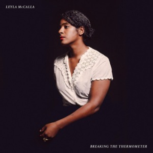 Leyla McCalla / Breaking The Thermometer (Vinyl)