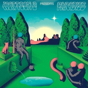 Mattson 2 / Paradise (Vinyl, Emerald Colored, DL) *2-3일 이내 발송 가능.
