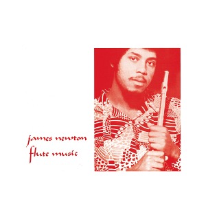 James Newton / Flute Music (Vinyl, Reissue)