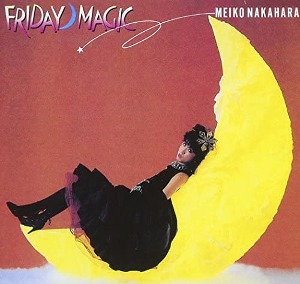 Nakahara Meiko 中原めいこ / 2時までのシンデレラ -FRIDAY MAGIC- (CD, Reissue, JPN Import)*2-3일 이내 발송.