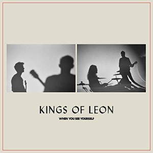 Kings Of Leon / When You See Yourself (Cassette)