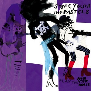 Sonic Youth, The Pastels / Play The New York Dolls (Vinyl, 7&quot; Single, 45RPM, Purple Colored, Limited Edition) *2-3일 이내 발송.