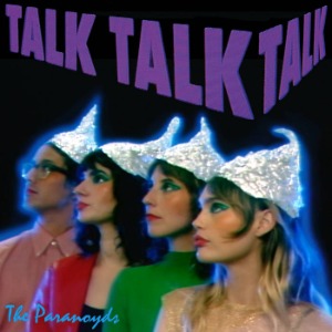 The Paranoyds / Talk Talk Talk (Vinyl, Cosmic Purple Colored, Limited Edition) *1-2일 이내 발송.