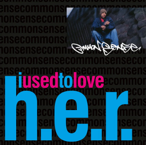 Common (Common Sense) / I Used To Love H.E.R. (Vinyl, 7&quot;Single, Remastered ) *2-3일 이내 발송.